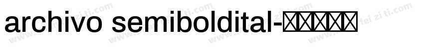 archivo semiboldital字体转换